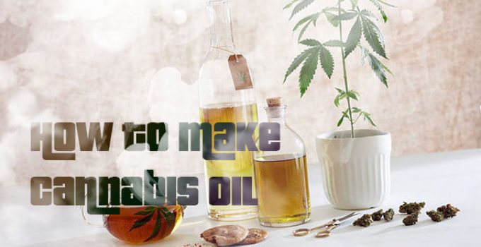 how-to-make-cannabis-How to Make Cannabis Oil for Cooking - Featured Imageoil-for-cooking-featured-image